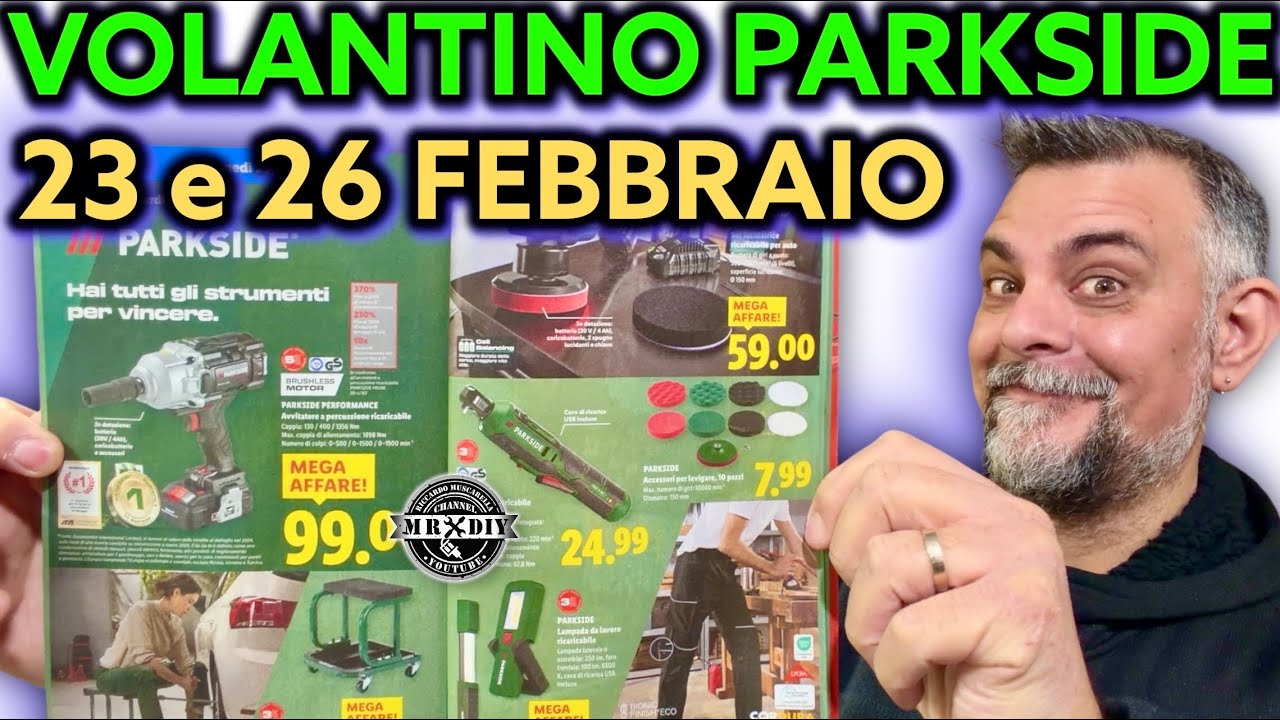 Volantino Parkside Lidl fai da te 23 26 FEBBRAIO 2026 Riccardo Muscarella #parkside #attrezzi #lidl