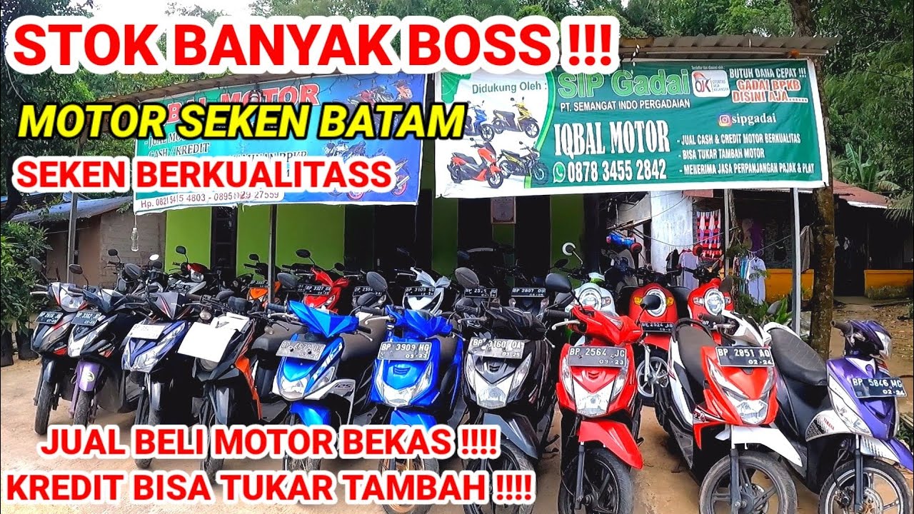 MOTOR SEKEN BATAM BERKUALITAS MOTOR BEKAS SEPERTI BARU STOK LAGI BANYAK