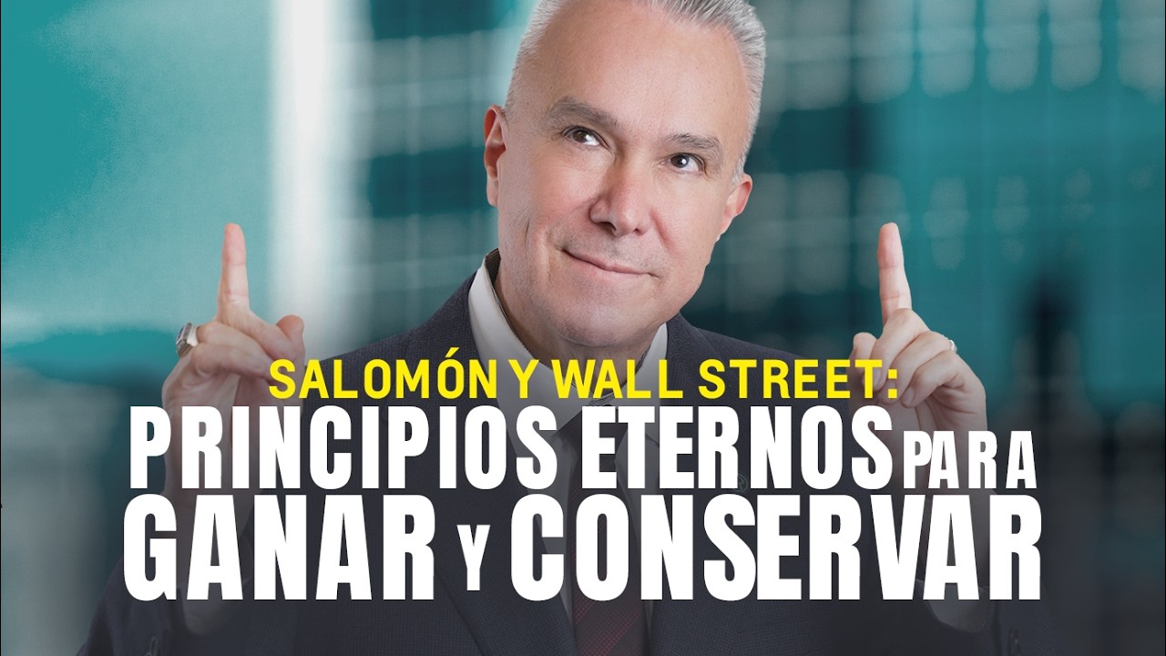 Salomón y Wall Street: Principios Eternos para Ganar y Conservar | Manuel Ramos Todo en Finanzas