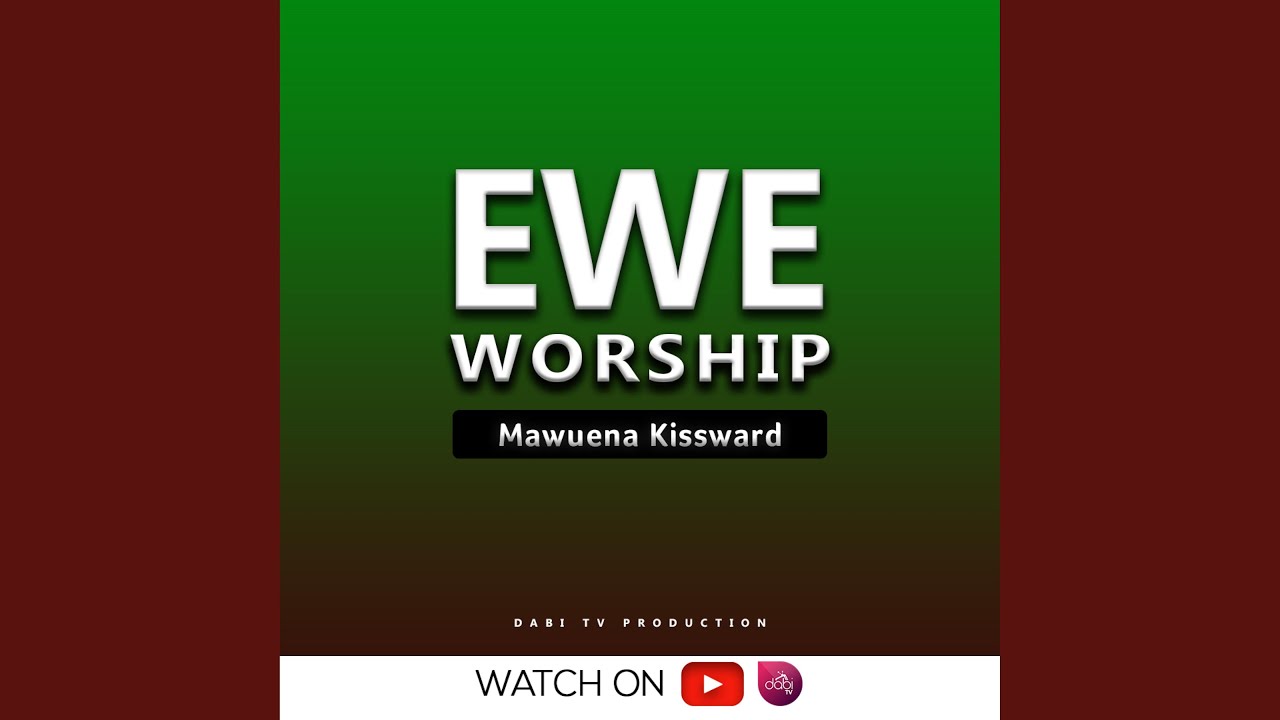 Ewe worship (Mawu gaga de le asi nye) (feat. Mawuena Kissward)