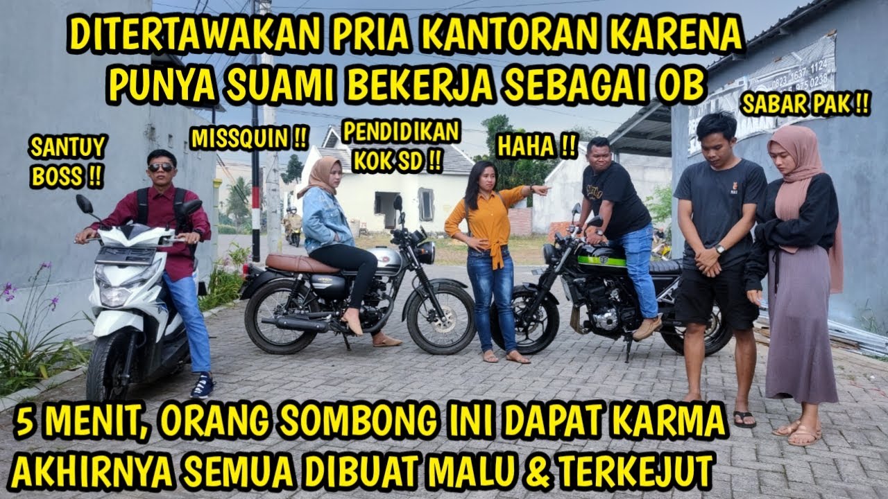 DITERTAWAKAN PRIA KANTORAN KARENA PUNYA SUAMI BEKERJA SEBAGAI OB ! 5 MENIT KEMUDIAN KARMA TERJADI