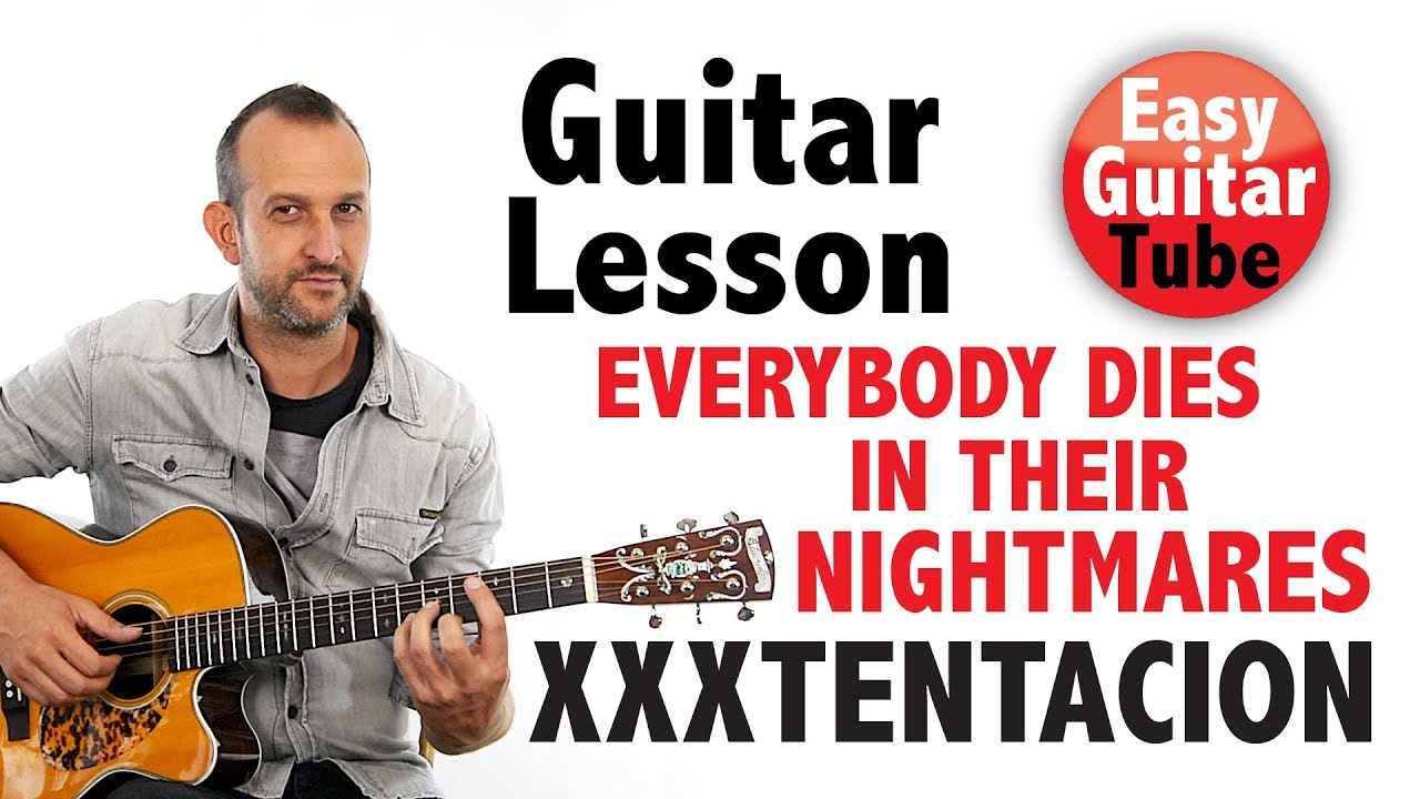 XXXTENTACION - Everybody Dies In Their Nightmares // Guitar lesson + TABS (how to play, tutorial)