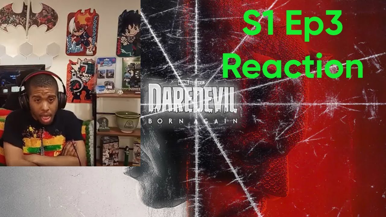 Daredevil Born Again S1 Ep3 - Reaction & Commentary