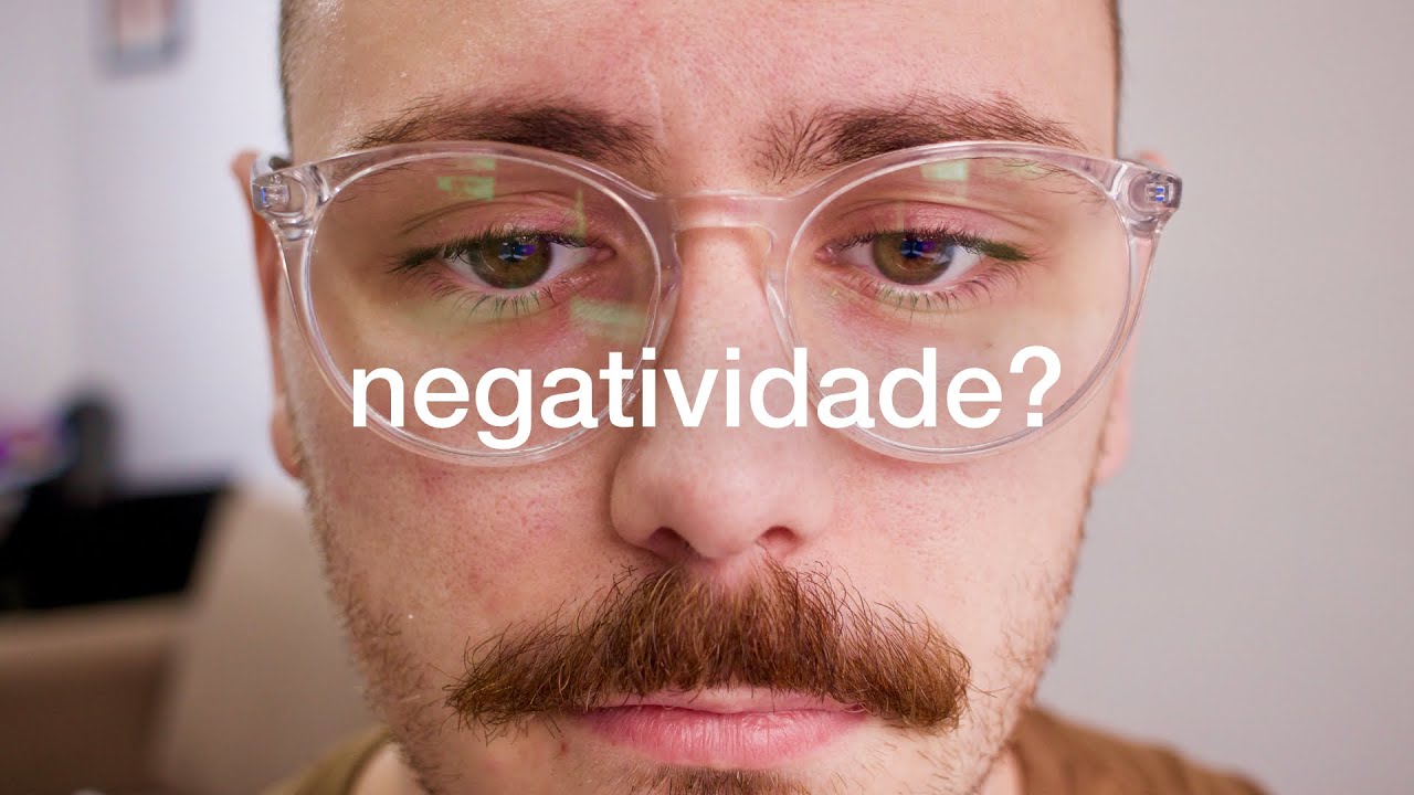 Como Lidar com a Negatividade?