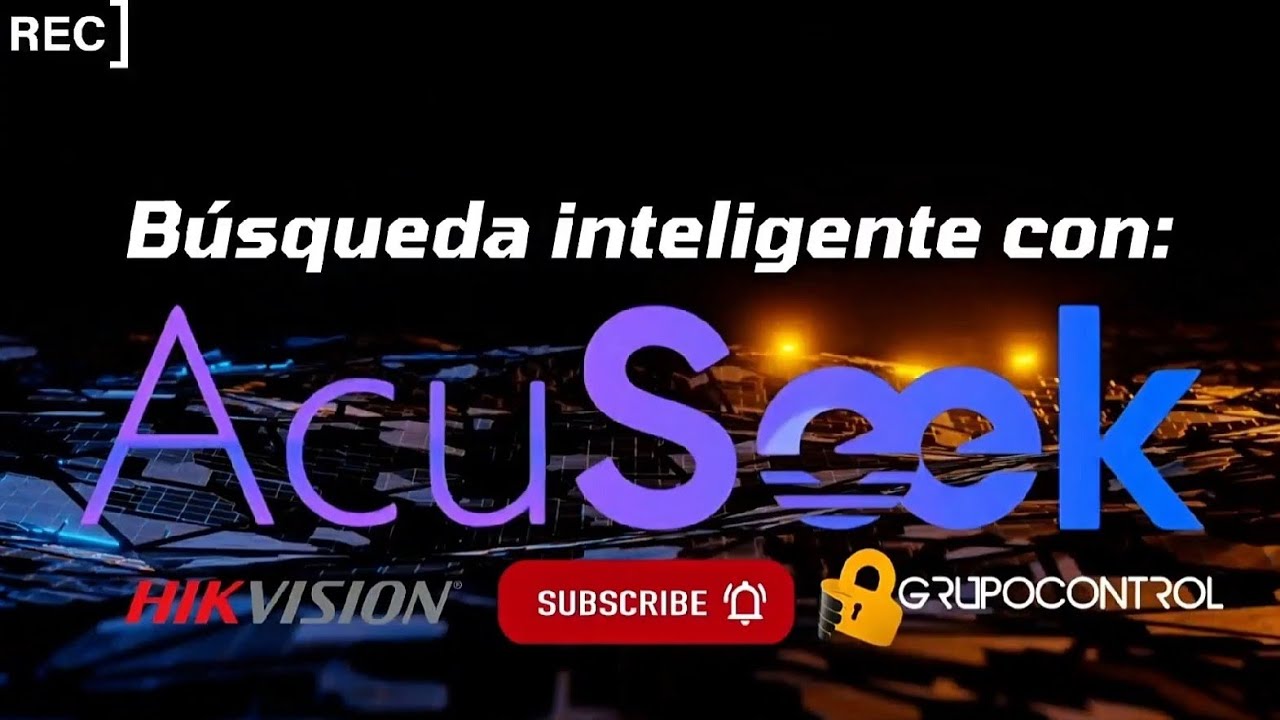 Configuración y Prueba Real de Hikvision AcuSeek: ¿Cómo funciona?