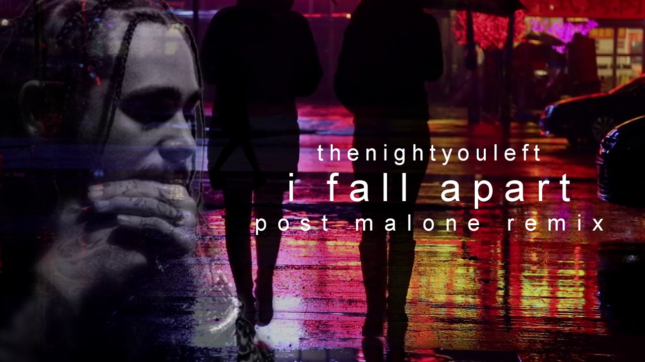 Post Malone - I Fall Apart (thenightyouleft/kmac2021 Remix)