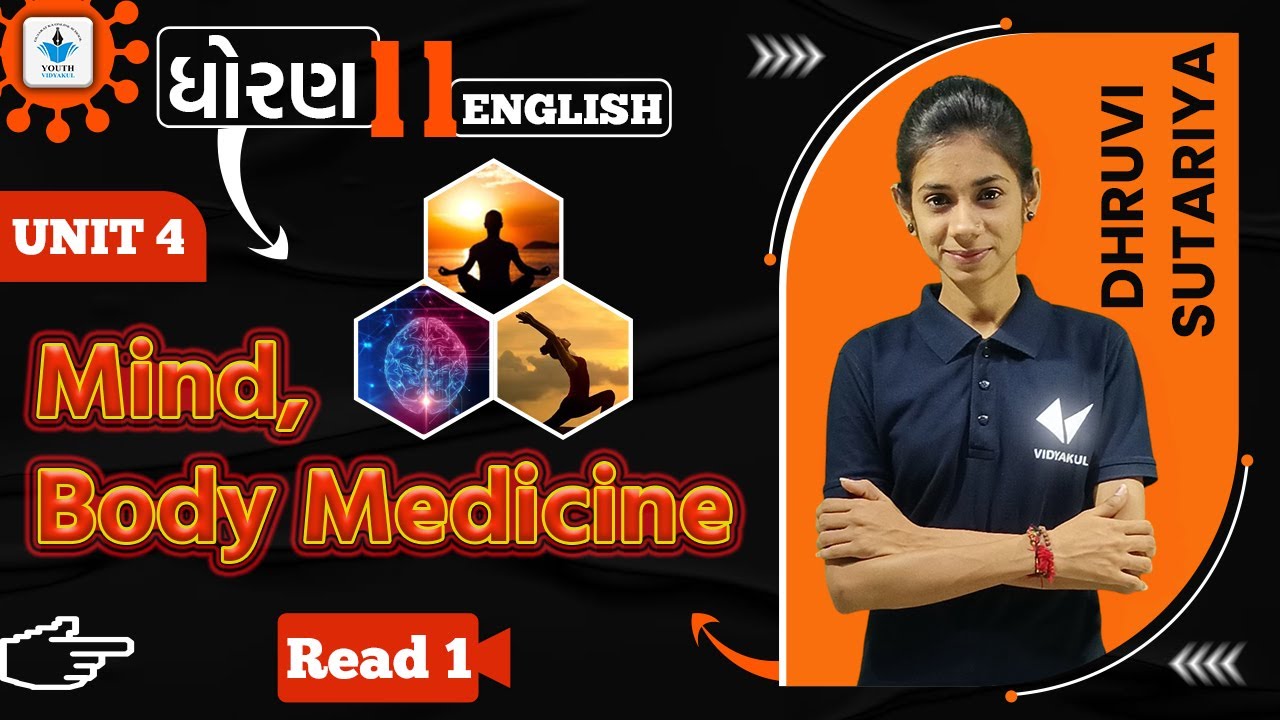 Std 11 English Unit 4 |Mind, Body And Medicine -(Read 1) | Youth Vidyakul | Dhruvi Sutariya