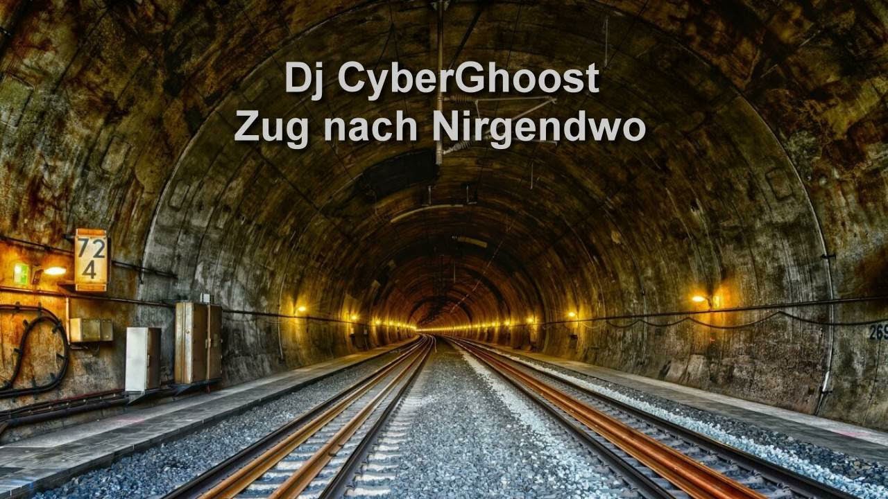 Dj CyberGhoost - Zug nach Nirgendwo (KI RMX)