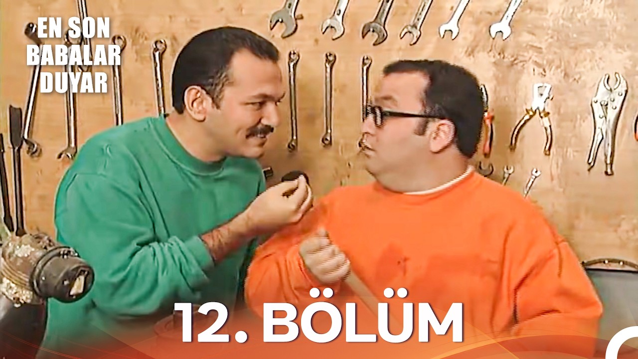 En Son Babalar Duyar 12. Bölüm - İyileştirilmiş Görüntü (FULL HD)