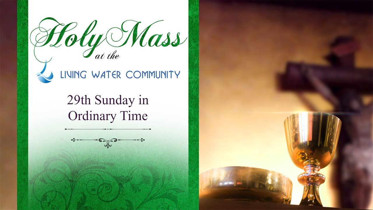 Holy Mass - 29th Sunday in Ordinary Time - 16th October, 2022
