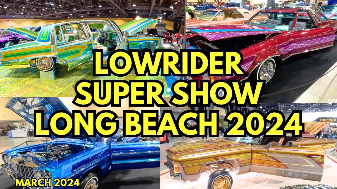 Lowrider Super Show Long Beach 2024 (ALL CARS)