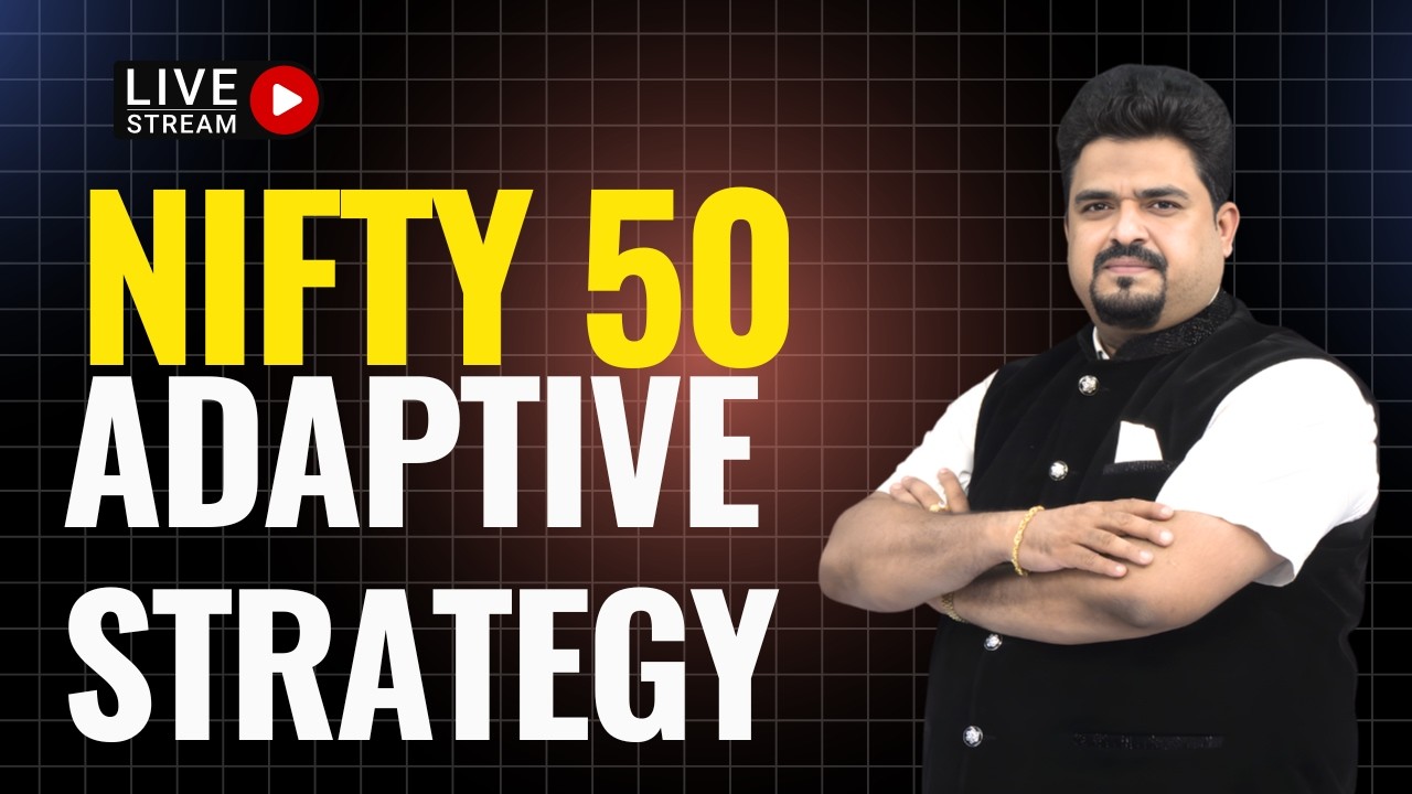🔴LIVE - NIFTY 50 ADAPTIVE STRATEGY ! @cadayanandbongale