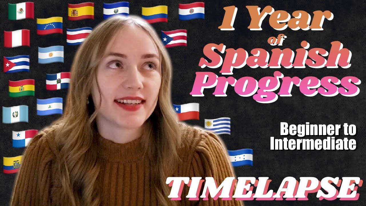 Learning Spanish for 1 Year (Timelapse) ✨ Progress Videos ✨ Beginner (A1) to Upper-Intermediate (B2)