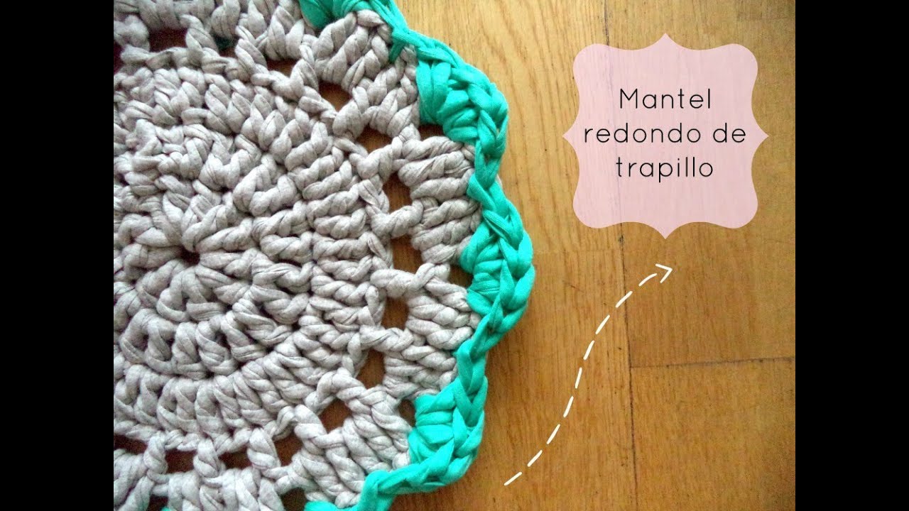 Mantel redondo de trapillo - Tutorial paso a paso