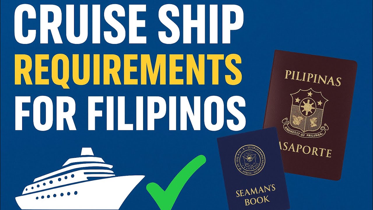 How to Apply on a Cruise Ship: Requirements Every Filipino Must Prepare