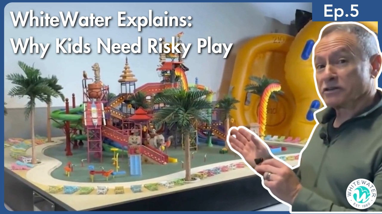 WhiteWater Explain: Why Kids Need Risky Play