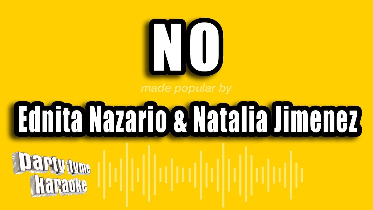 Ednita Nazario & Natalia Jimenez (La 5ta Estacion) - No (Versión Karaoke)
