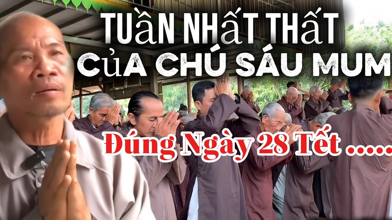 Quá Đông Đồng Đạo Về Cúng Tuần Thất Đầu Tiên Của Chú Sáu Mum , Mong Chú Về Cõi Phật.
