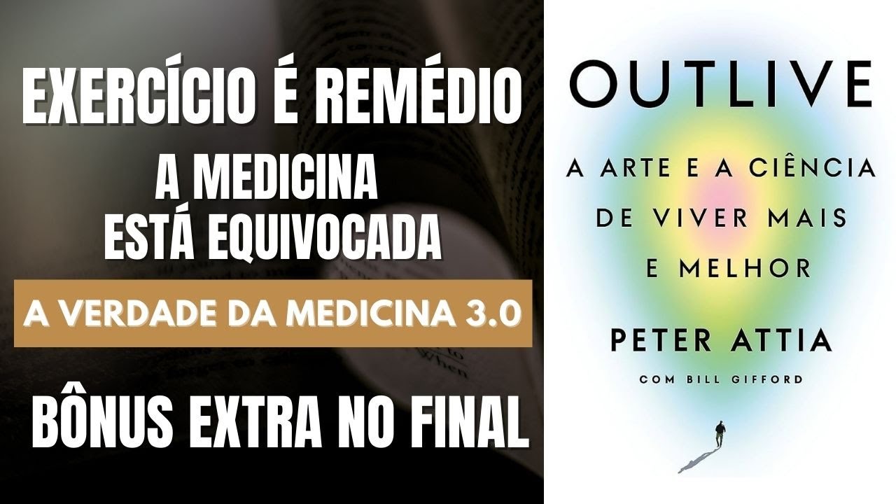 OUTLIVE - A ARTE E A CIÊNCIA DE VIVER MAIS E MELHOR - PETER ATTIA