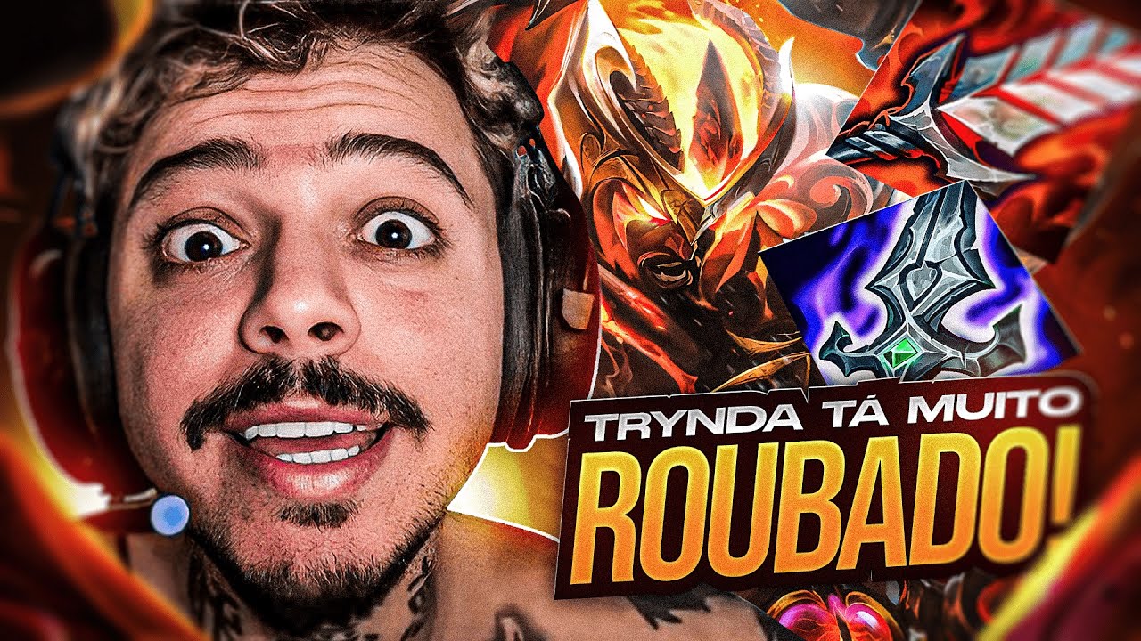 TRYNDAMERE TA ROUBADO QUE ISSO
