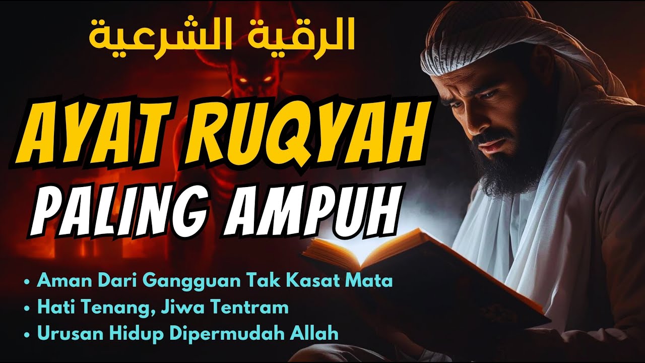 POWERFUL RUQYAH RUQYAH RUMAH PENGUSIR JIN SETAN & SIHIR DI RUMAH & TUBUH PENENANG HATI & PIKIRAN PDx