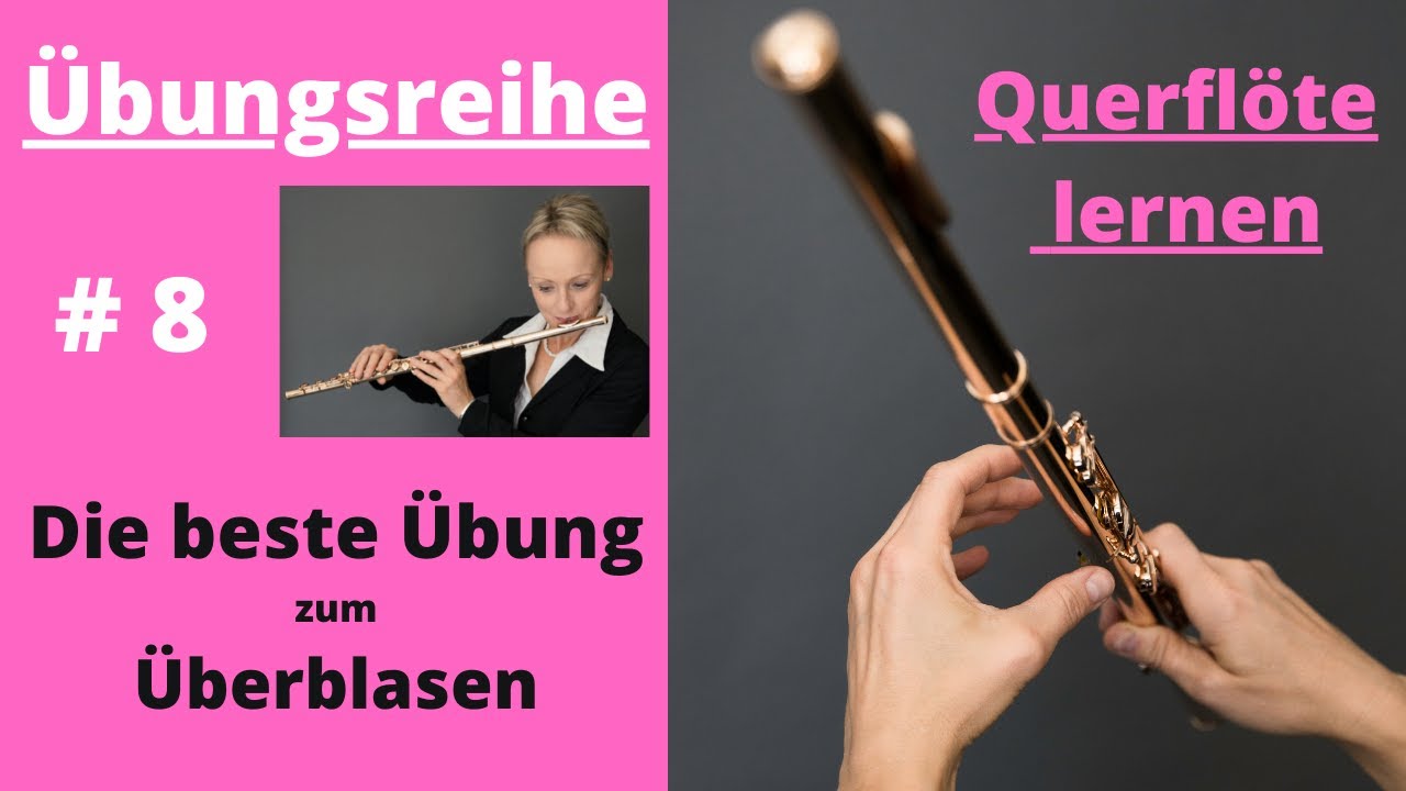 Querflöte lernen: Überblasen - so machst Du alles richtig!