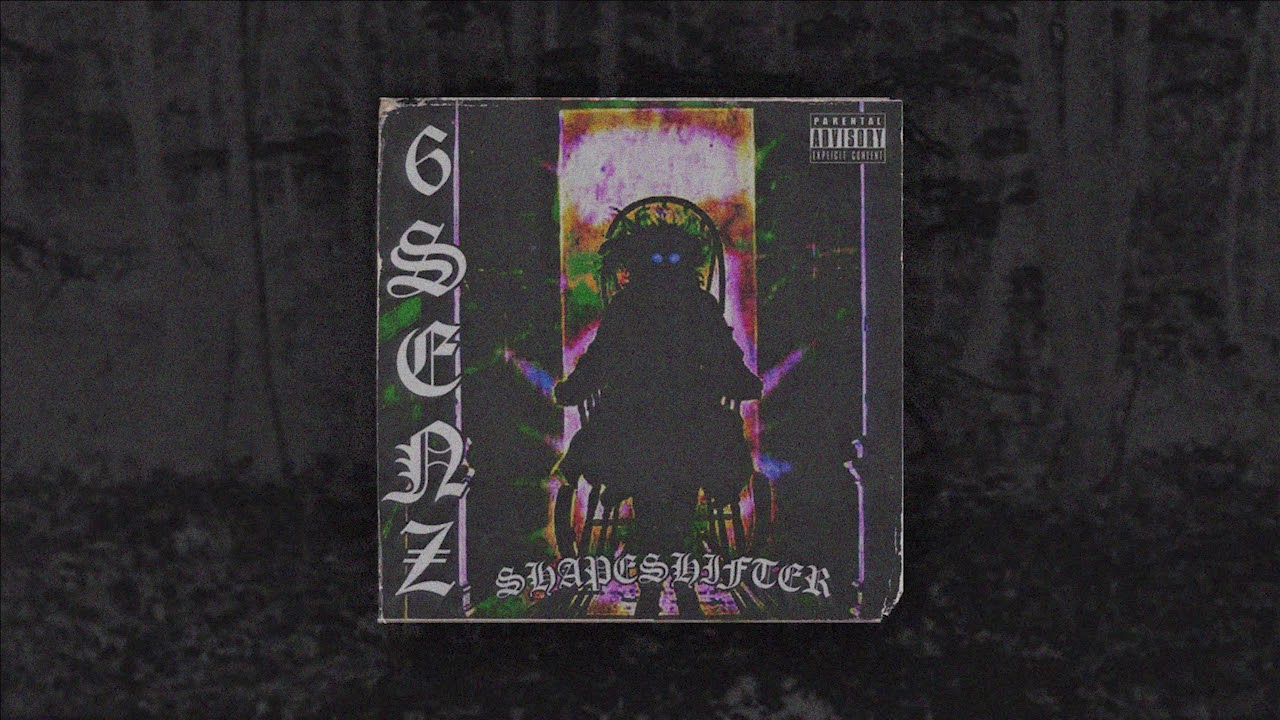 6 SENZ - SHAPESHIFTER [Prod. MEDIO GRAMO]