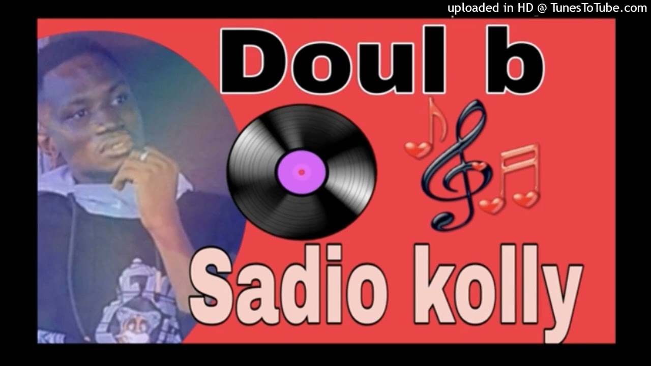 Doul b - Sadio kolly