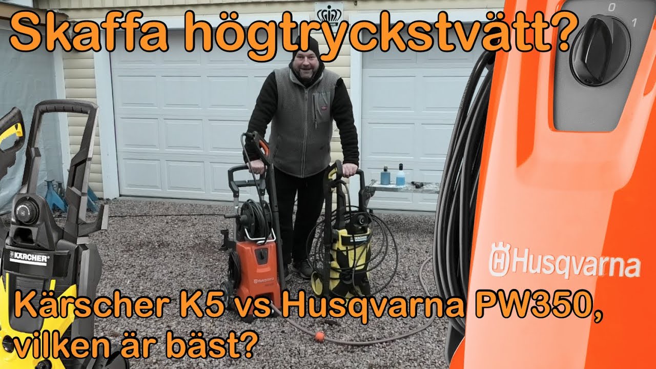 Kärscher K5 vs Husqvarna PW350, vilken är bäst? - Högtryckstvätt!