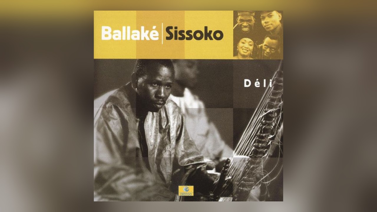 Ballak&eacute; Sissoko - D&eacute;li (2000) [Full Album]