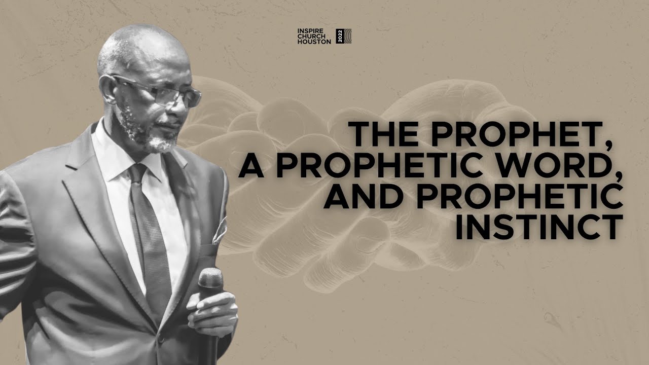 The Prophet, A Prophetic Word, And Prophetic Instinct by Bishop Tudor Bismark