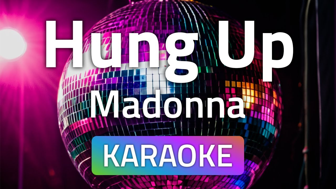 Madonna - Hung Up (Karaoke version)