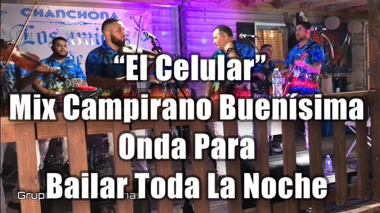 “El Celular”Mix Campirano Buenísima Onda Los Amigos De Morazán Sábado. Marzo.5.2022