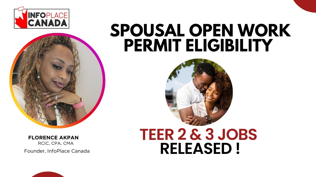 Updated Spousal Open Work Permit Eligibility Explained | TEER Jobs List Included!