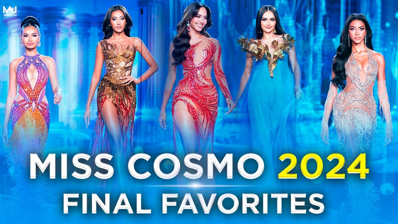 Miss Cosmo 2024 FINAL FAVORITES!