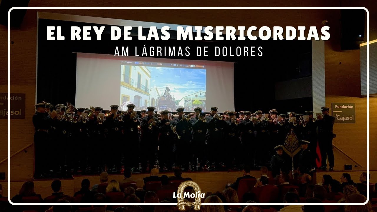 4K - ESTRENO “El Rey de las Misericordias” | AM Lágrimas de Dolores 