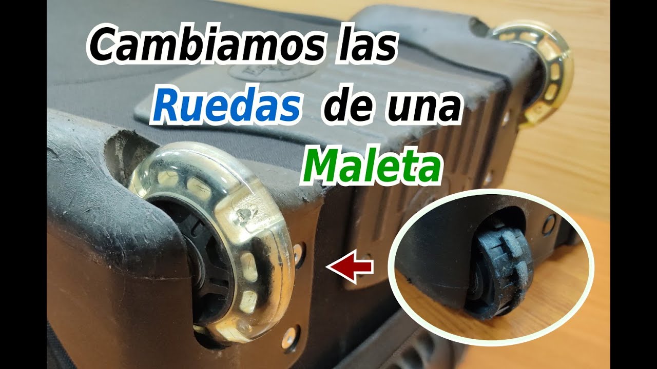 #022  Sustituimos las ruedas de una maleta