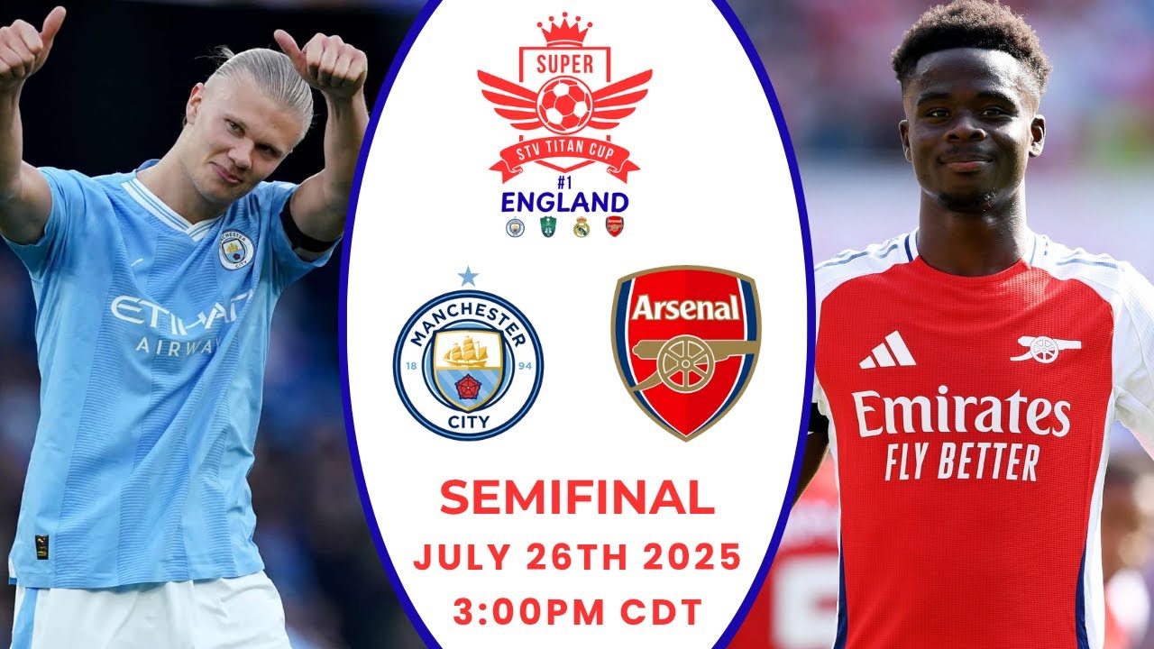 Manchester City vs. Arsenal - STV Titan Super Cup™ S1 England Semifinal