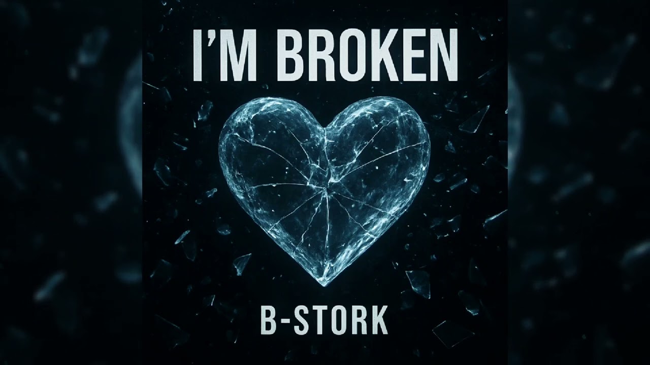 B-Stork - I'm Broken