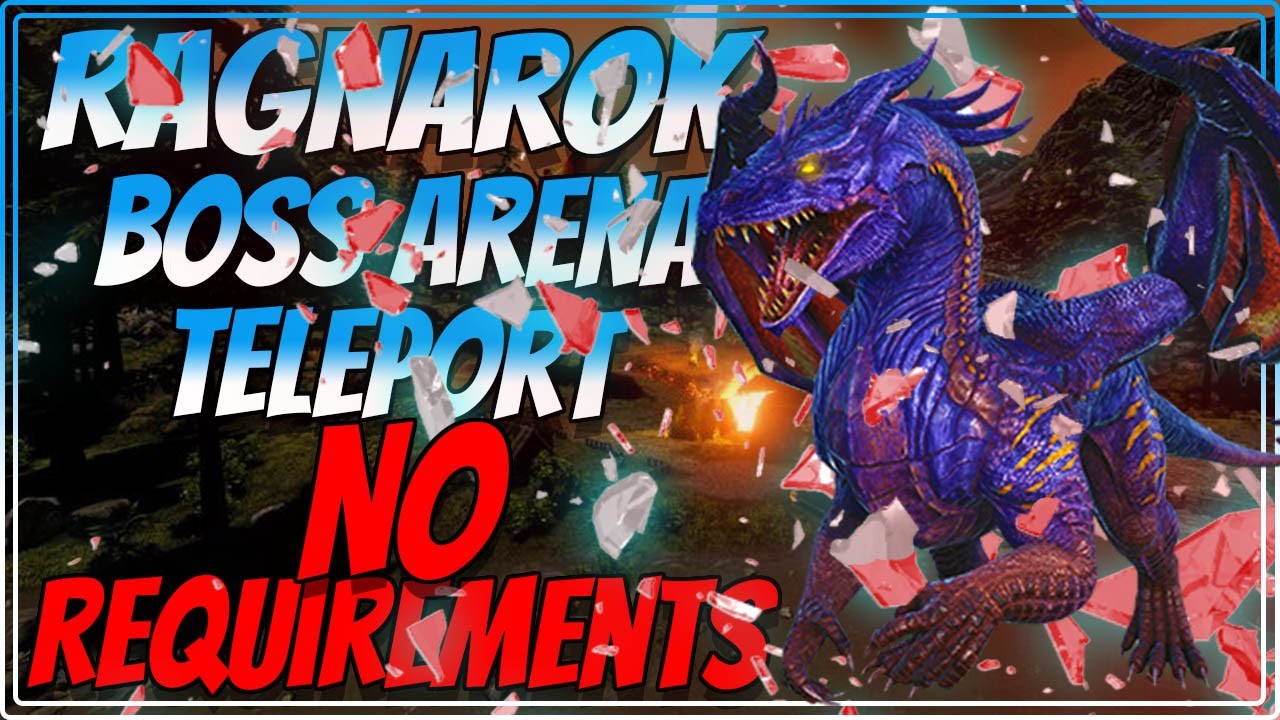 Телепорт на арену боссов Рагнарока [без требований] в Ark Survival Evolved