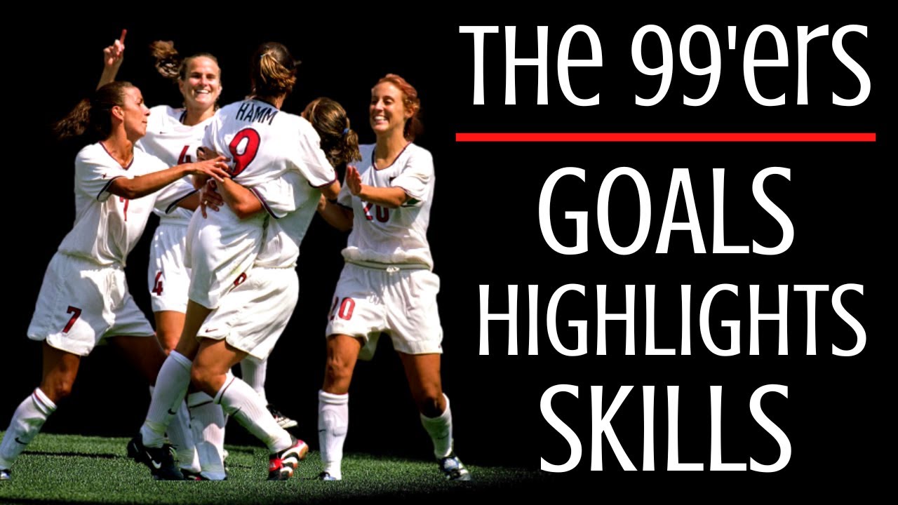 USWNT 1999 : All the 99’ers Goals & Highlights [World Cup]