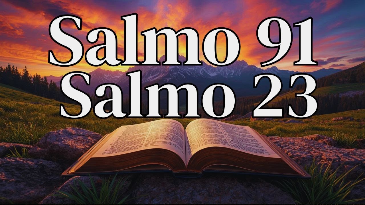 ORACIÓN  del 10 de noviembre   SALMO 91 y SALMO 23   Las dos ORACIONES MÁS PODEROSAS de la BIBLIA