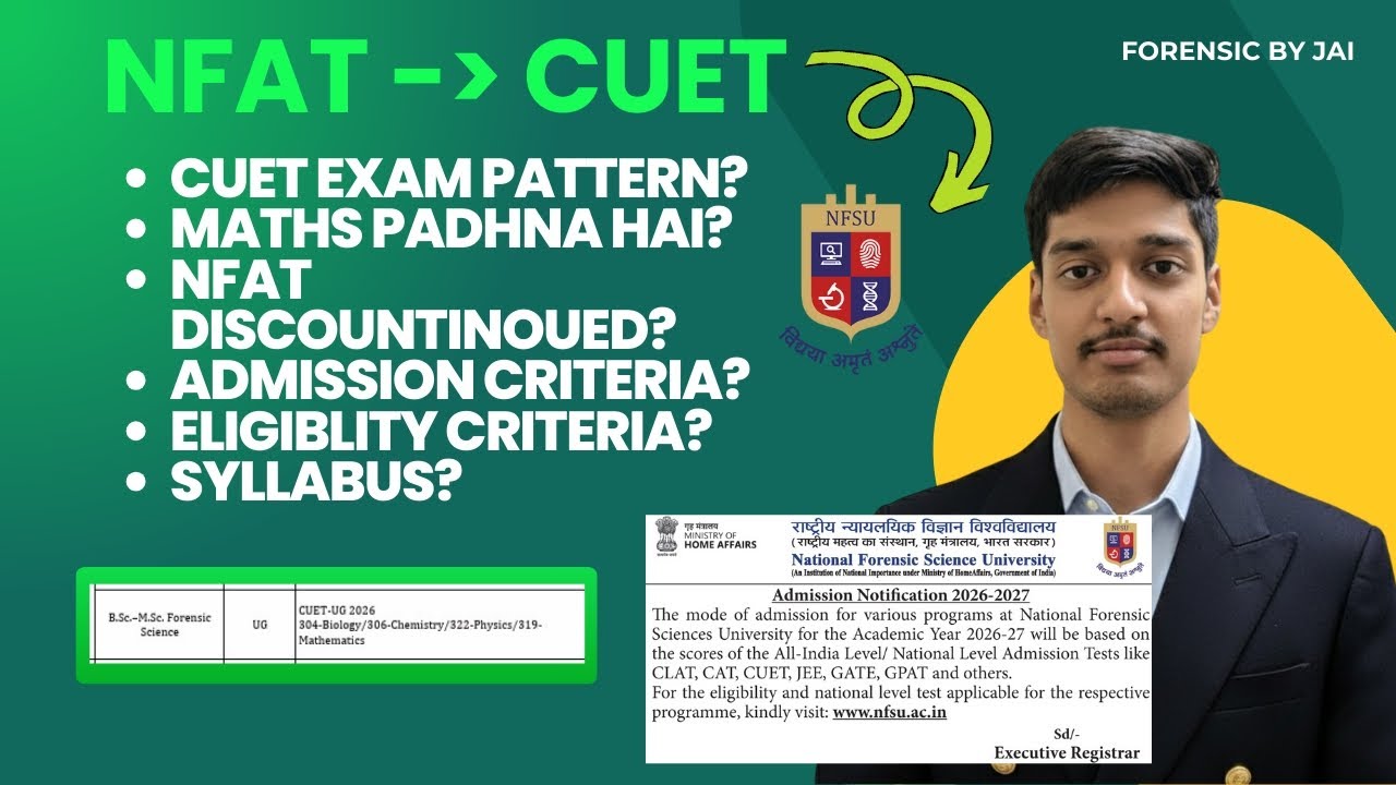 ⚠️NFAT Discontinued?| NFSU Admission via CUET 2026 🔥| Maths Required?Eligibility, Syllabus Explained