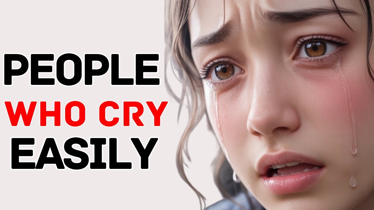 People Who Cry Easily Explained by Psychology (Is it a Weakness?)