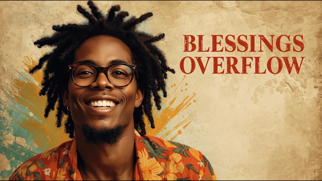 Blessings Overflow – Uplifting Roots Gospel Reggae Anthem