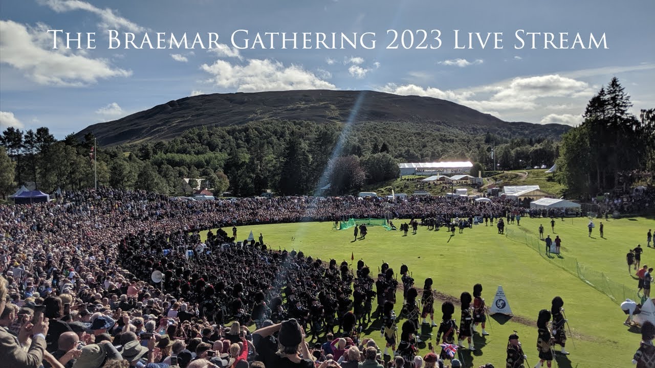 Braemar Gathering 2023 Live