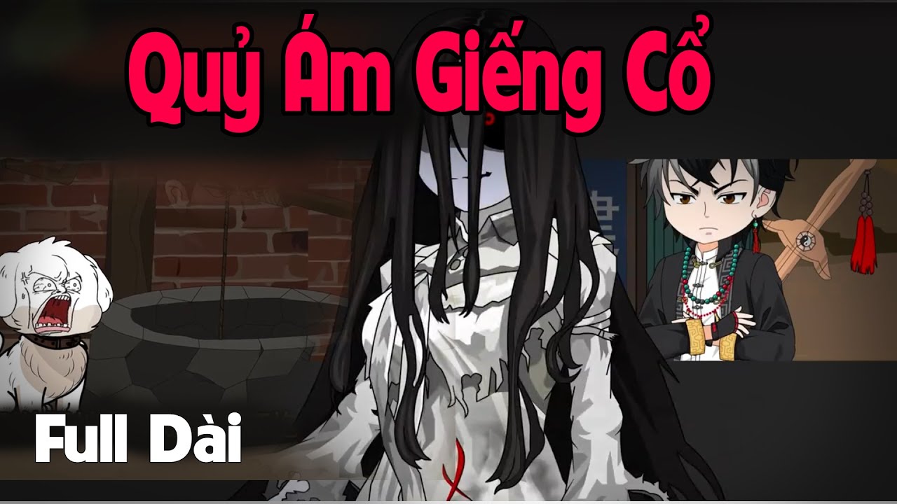 (Full Version) Quỷ Ám Dưới Giếng Cổ | Gấu Sợ Hãi TV