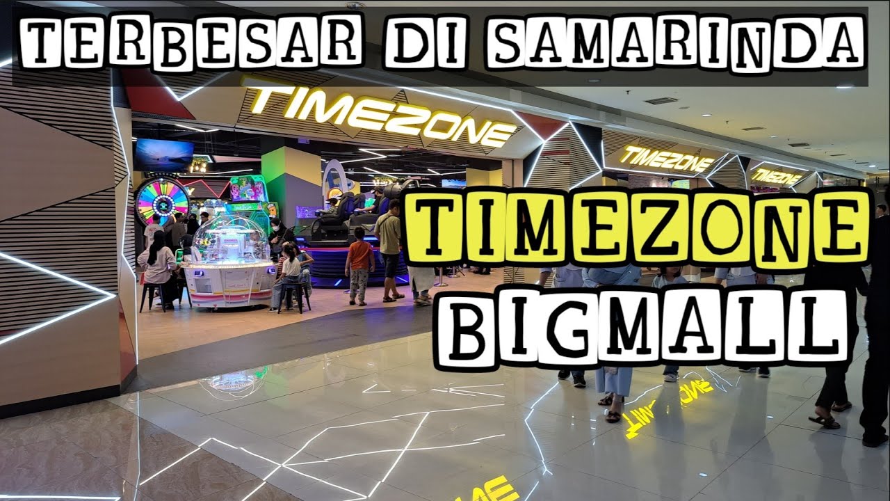 Timezone Big Mall | Timezone Terbesar di Samarinda