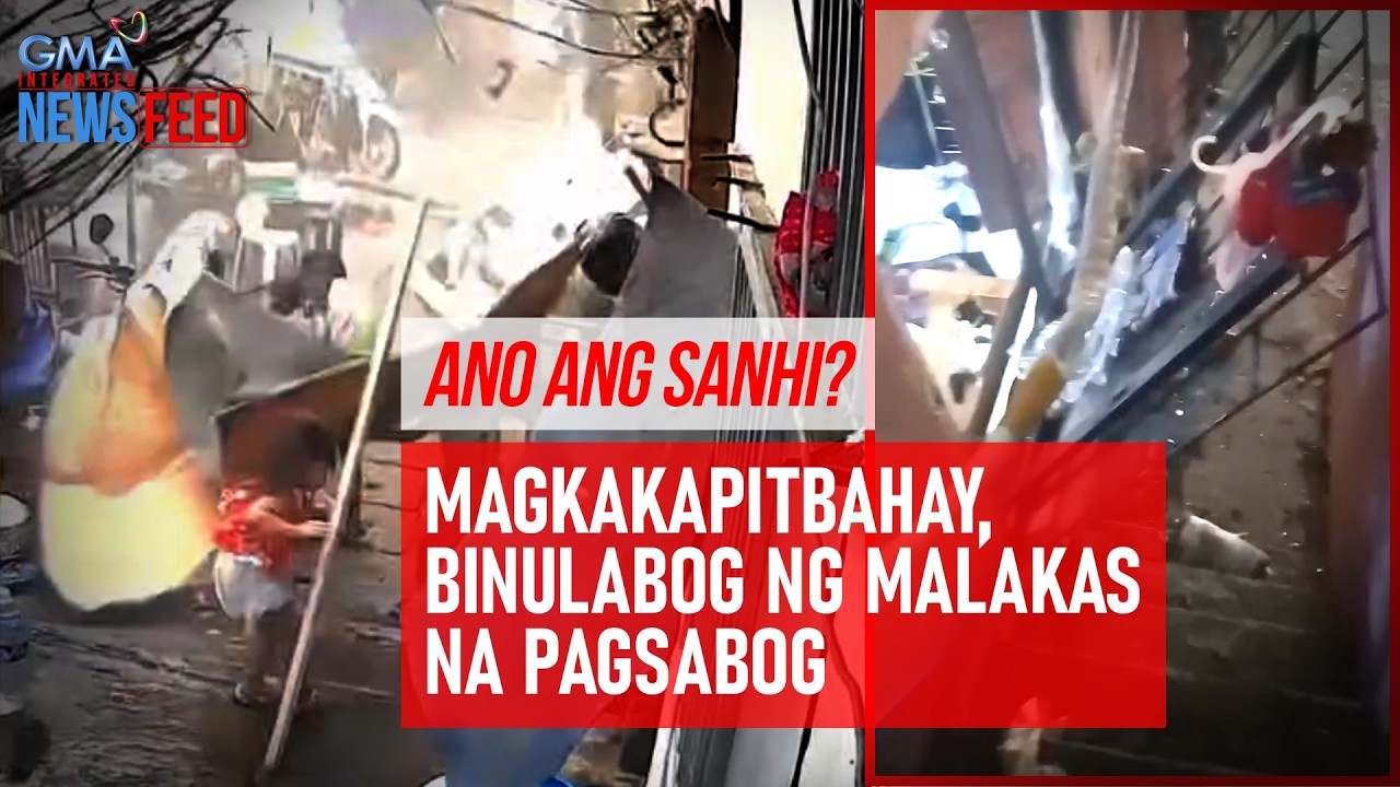 Ano ang sanhi? Magkakapitbahay, binulabog ng malakas na pagsabog | GMA Integrated Newsfeed
