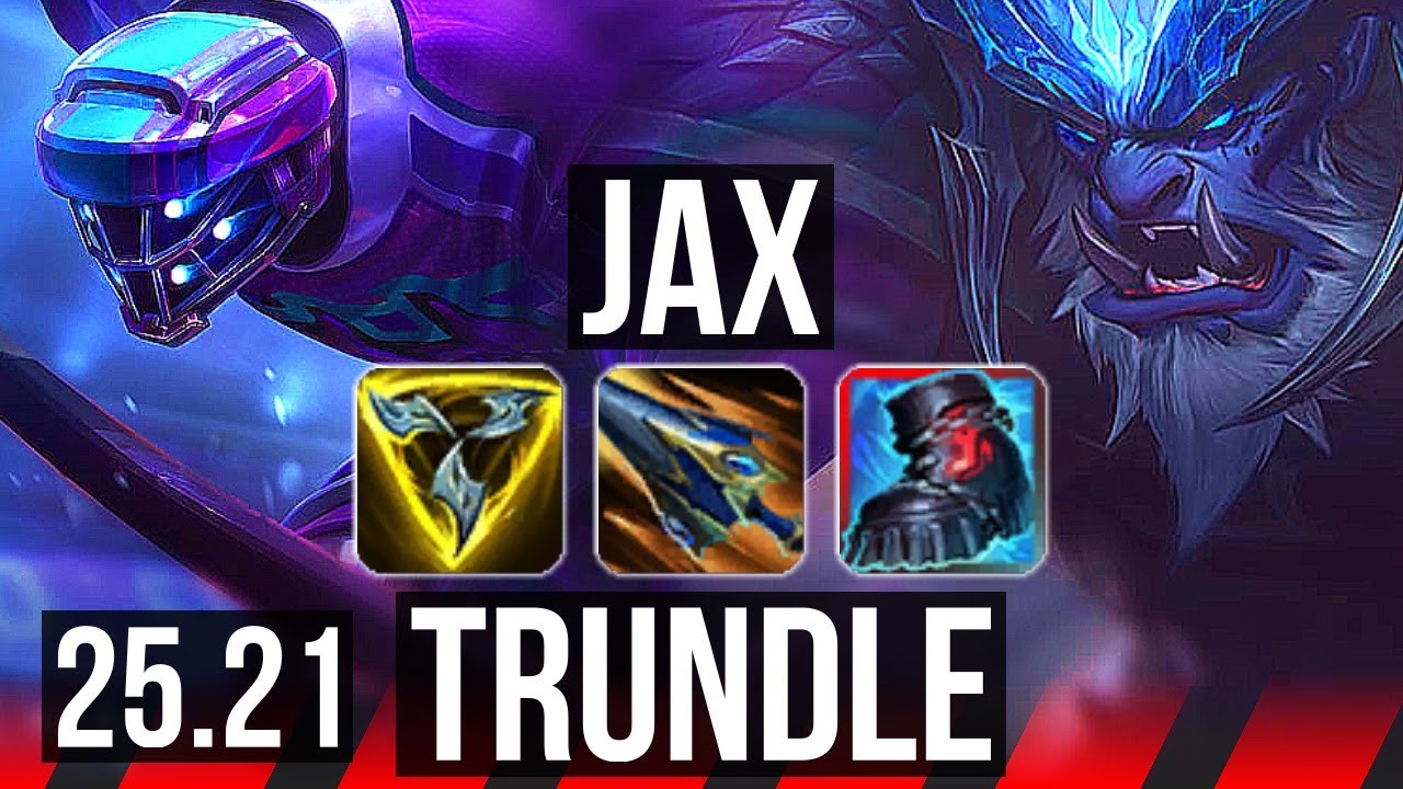 JAX vs TRUNDLE (TOP) | Legendary, 10/2/5 | EUW Master | 25.21